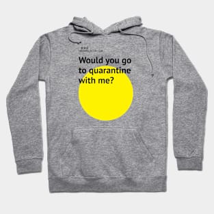 Quarantine with me (light edition) Hoodie